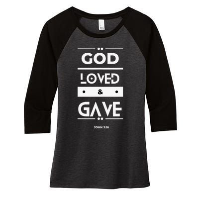 God Loved & Gave  Women's Tri-Blend 3/4-Sleeve Raglan Shirt