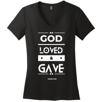 God Loved & Gave  Women's V-Neck T-Shirt