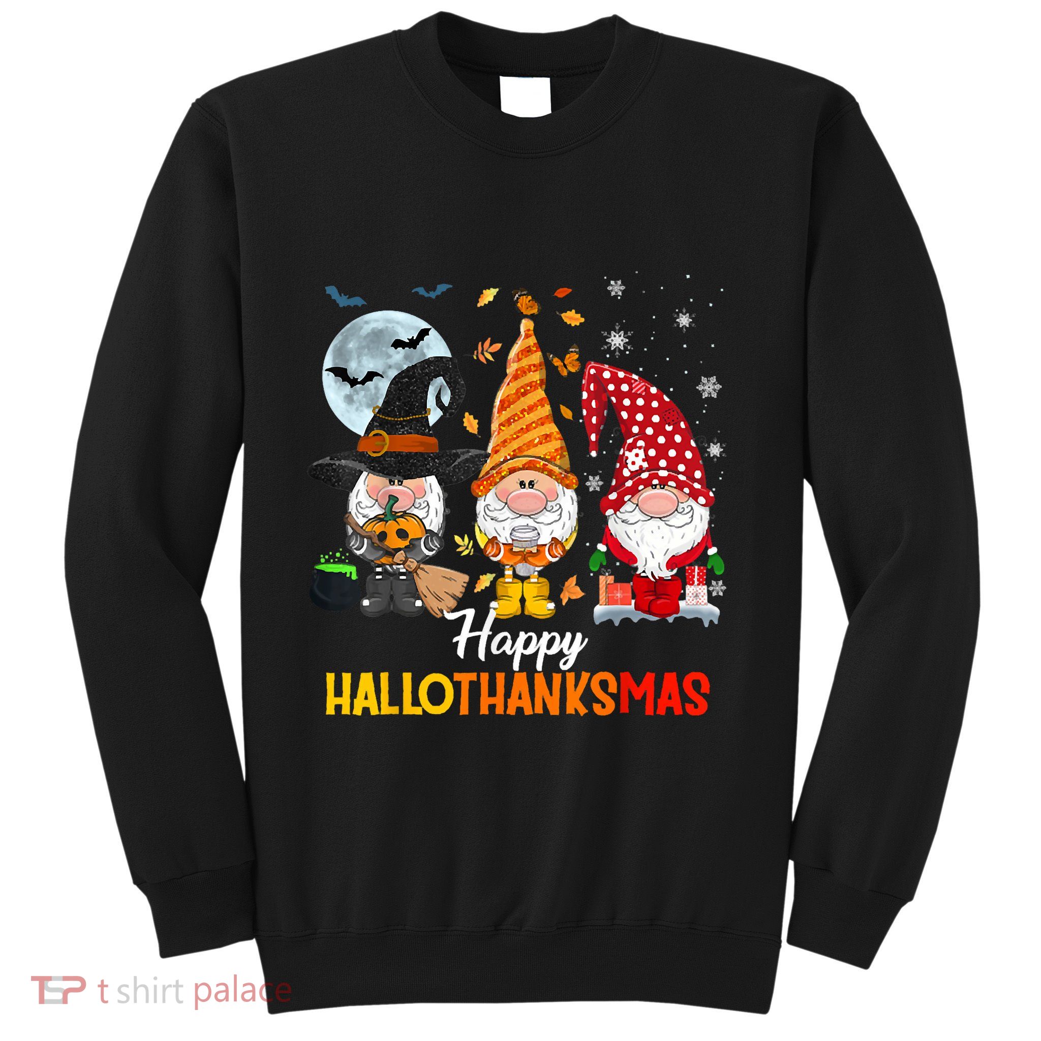 Gnomes Lover Halloween Merry Christmas Happy Hallothanksmas Sweatshirt