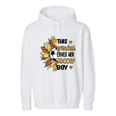 Grandma Loves Her Soccer Boy Soccer Player Grandmother Great Gift Garment-Dyed Fleece Hoodie