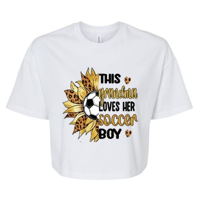 Grandma Loves Her Soccer Boy Soccer Player Grandmother Great Gift Bella+Canvas Jersey Crop Tee