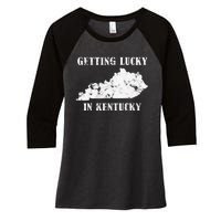 Getting Lucky In Kentucky Distressed Kentucky Women's Tri-Blend 3/4-Sleeve Raglan Shirt