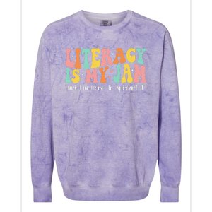 Groovy Literacy Is My Jam And IM Here To Spread It Colorblast Crewneck Sweatshirt