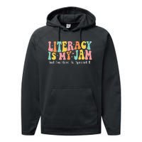 Groovy Literacy Is My Jam And IM Here To Spread It Performance Fleece Hoodie