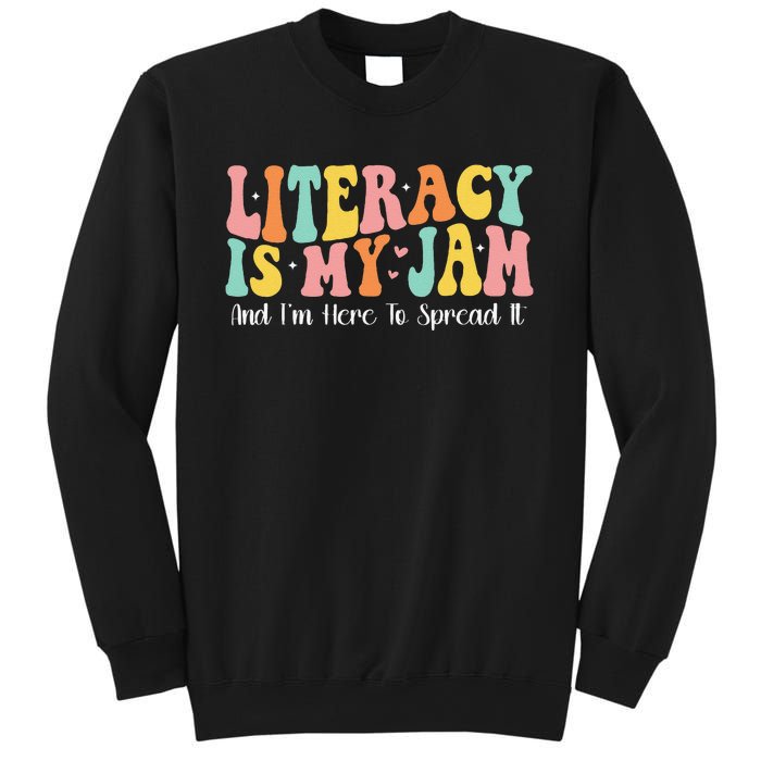 Groovy Literacy Is My Jam And IM Here To Spread It Sweatshirt