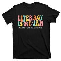 Groovy Literacy Is My Jam And IM Here To Spread It T-Shirt