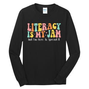 Groovy Literacy Is My Jam And IM Here To Spread It Tall Long Sleeve T-Shirt