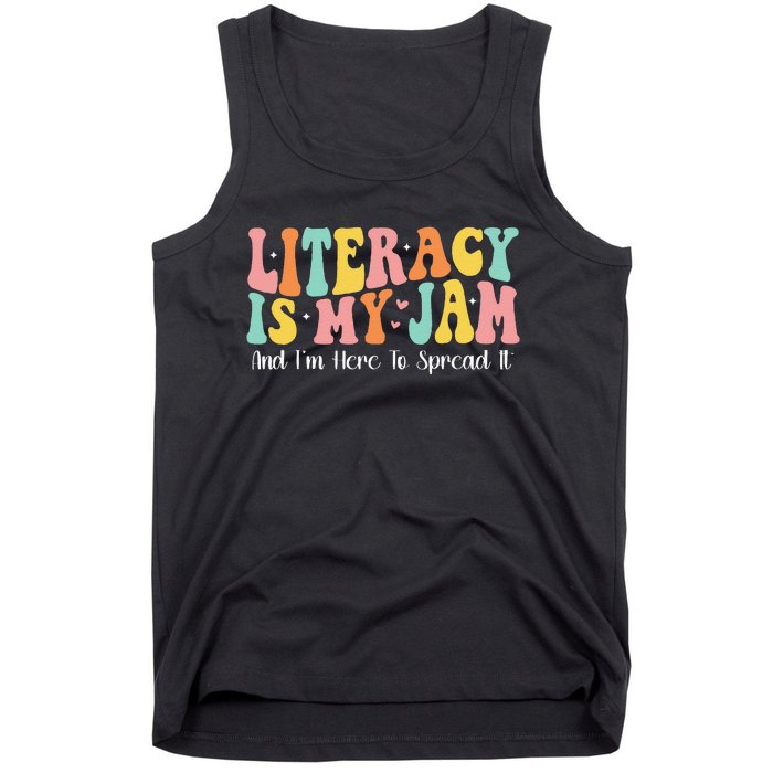 Groovy Literacy Is My Jam And IM Here To Spread It Tank Top