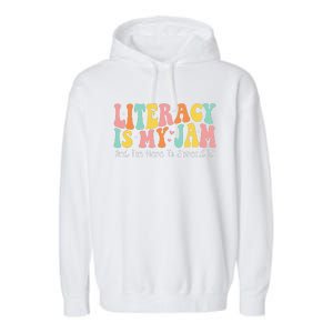 Groovy Literacy Is My Jam And IM Here To Spread It Garment-Dyed Fleece Hoodie