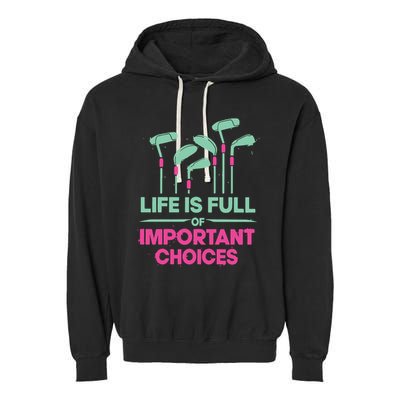Gradient Life Is Full Of Important Choices Garment-Dyed Fleece Hoodie