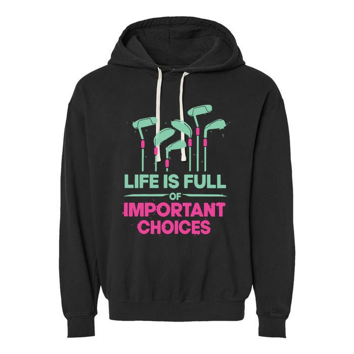 Gradient Life Is Full Of Important Choices Garment-Dyed Fleece Hoodie