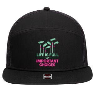 Gradient Life Is Full Of Important Choices 7 Panel Mesh Trucker Snapback Hat