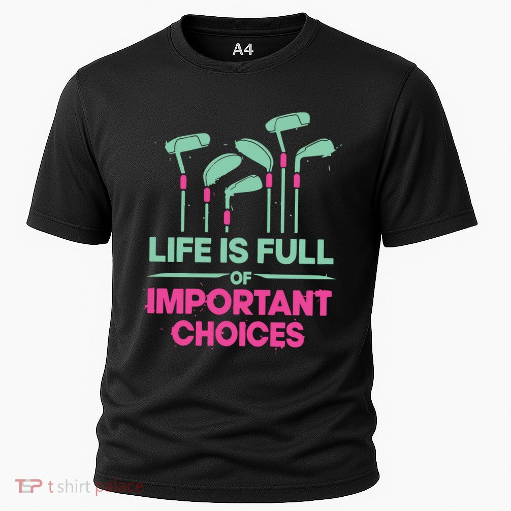 Gradient Life Is Full Of Important Choices Performance Shirt