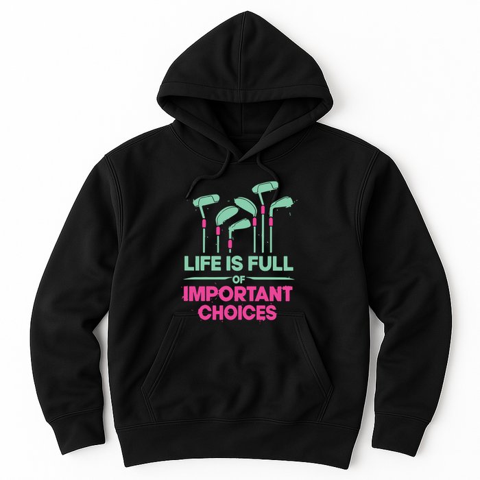 Gradient Life Is Full Of Important Choices Hoodie