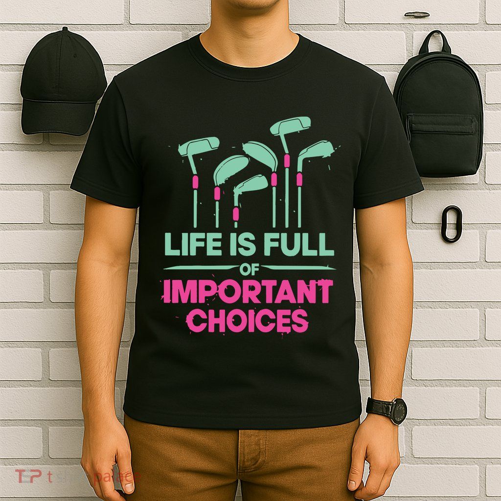 Gradient Life Is Full Of Important Choices T-Shirt