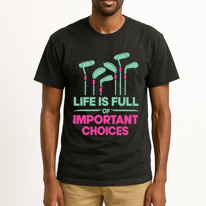 Gradient Life Is Full Of Important Choices Tall T-Shirt