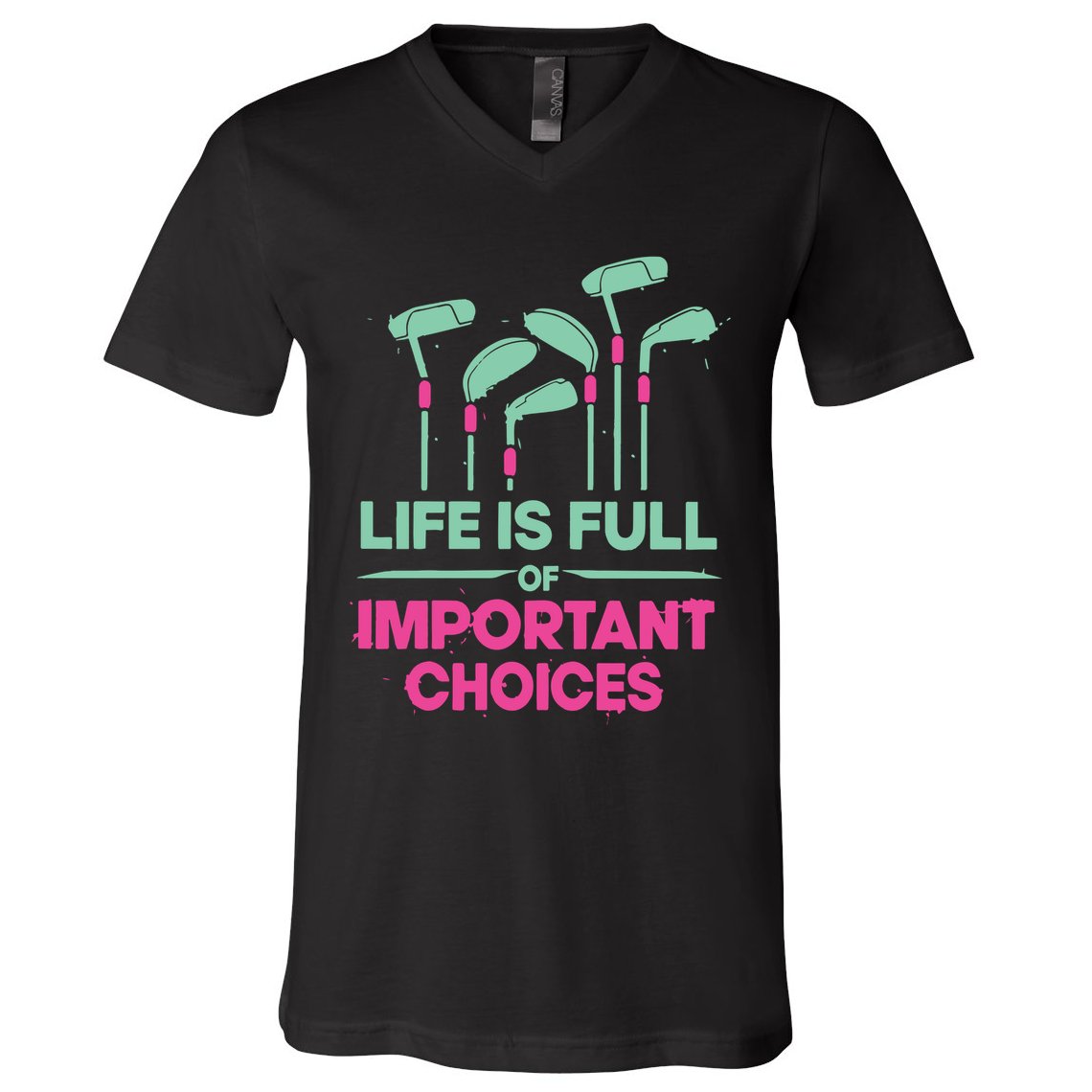 Gradient Life Is Full Of Important Choices V-Neck T-Shirt