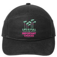 Gradient Life Is Full Of Important Choices 7-Panel Snapback Hat