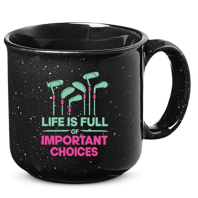 Gradient Life Is Full Of Important Choices 15oz Campfire Ceramic Mug