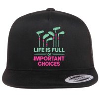 Gradient Life Is Full Of Important Choices Flat Bill Trucker Hat