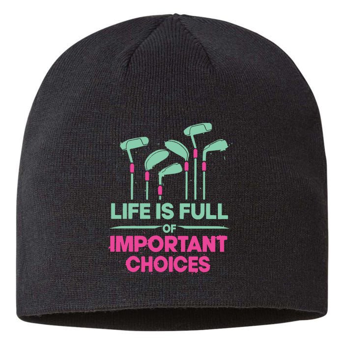 Gradient Life Is Full Of Important Choices Sustainable Beanie