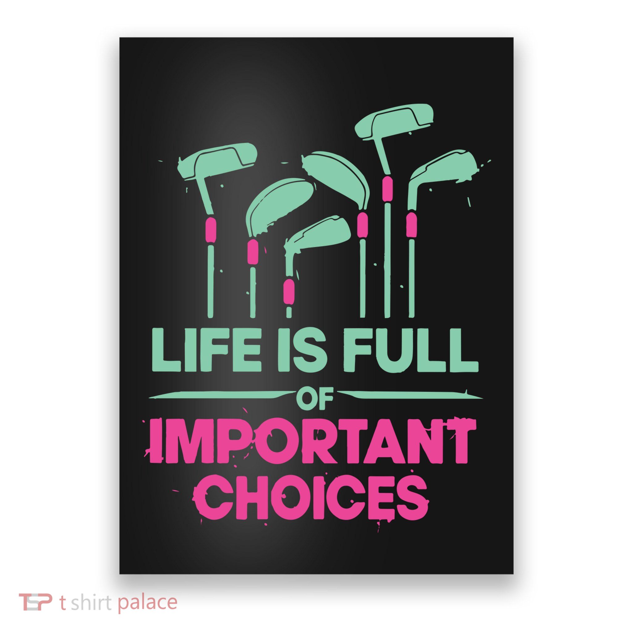 Gradient Life Is Full Of Important Choices Poster