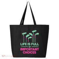 Gradient Life Is Full Of Important Choices 25L Jumbo Tote
