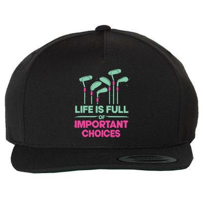 Gradient Life Is Full Of Important Choices Wool Snapback Cap