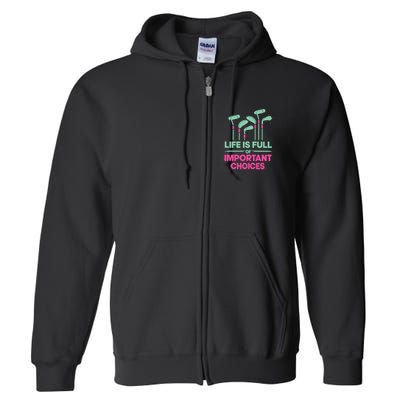 Gradient Life Is Full Of Important Choices Full Zip Hoodie