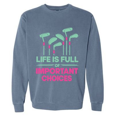 Gradient Life Is Full Of Important Choices Garment-Dyed Sweatshirt
