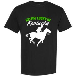 Getting Lucky In Kentucky Horse Racing Derby Horse Lovers Gift Garment-Dyed Heavyweight T-Shirt