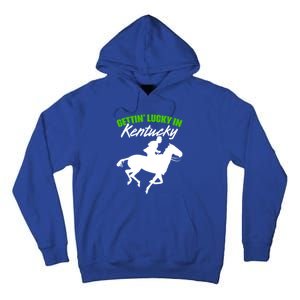 Getting Lucky In Kentucky Horse Racing Derby Horse Lovers Gift Tall Hoodie