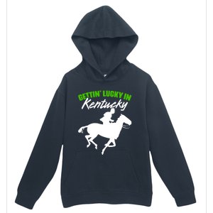 Getting Lucky In Kentucky Horse Racing Derby Horse Lovers Gift Urban Pullover Hoodie