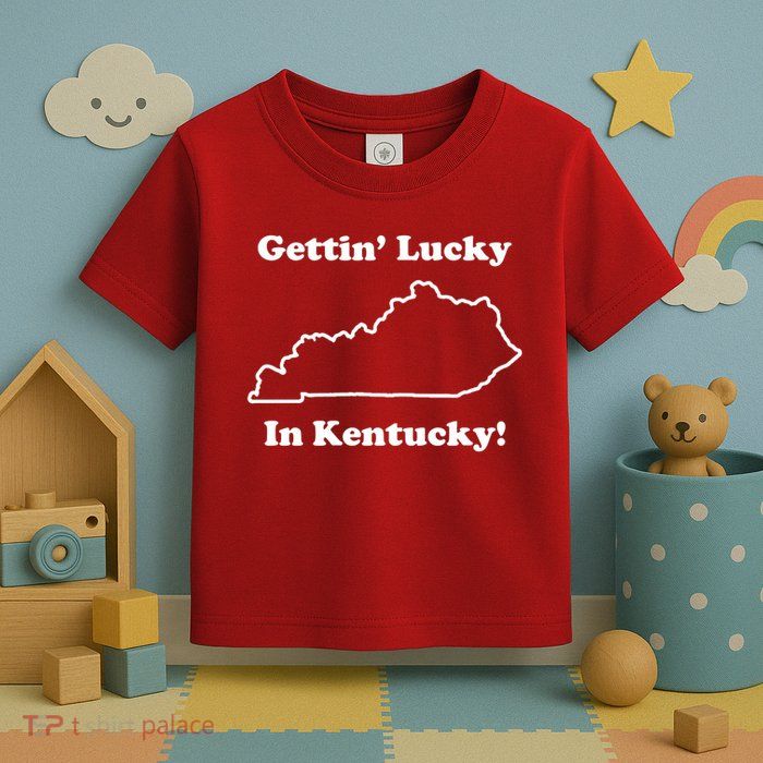 Getting Lucky In Kentucky Toddler T-Shirt