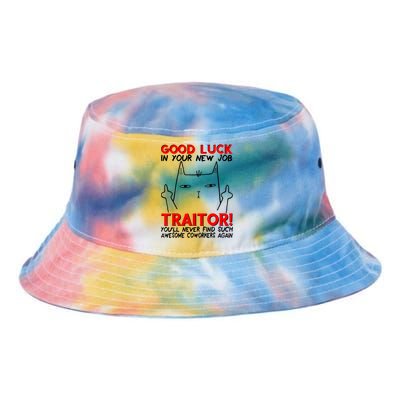 Good Luck In Your New Job TRAITOR! Funny CoWorker Gift Tie Dye Newport Bucket Hat