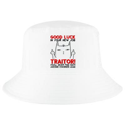 Good Luck In Your New Job TRAITOR! Funny CoWorker Gift Cool Comfort Performance Bucket Hat