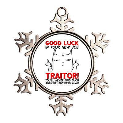 Good Luck In Your New Job TRAITOR! Funny CoWorker Gift Metallic Star Ornament