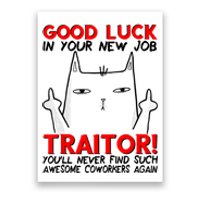 Good Luck In Your New Job TRAITOR! Funny CoWorker Gift Poster