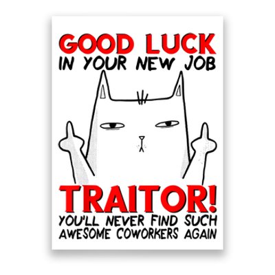 Good Luck In Your New Job TRAITOR! Funny CoWorker Gift Poster