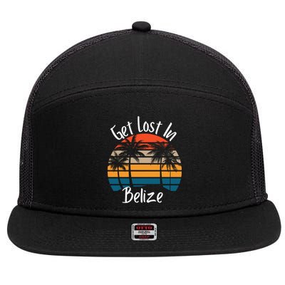 Get Lost In Belize Tropical Vacation Matching Family Trip Cool Gift 7 Panel Mesh Trucker Snapback Hat