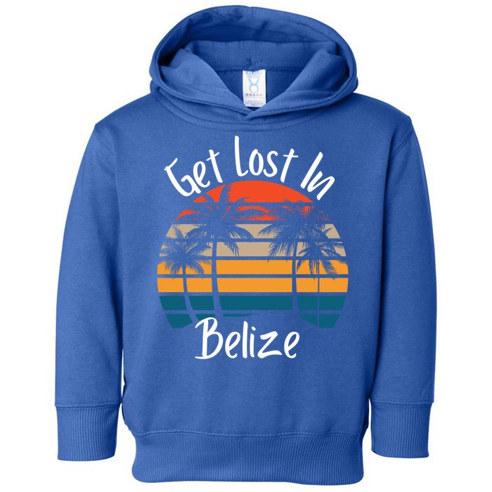 Get Lost In Belize Tropical Vacation Matching Family Trip Cool Gift Toddler Hoodie