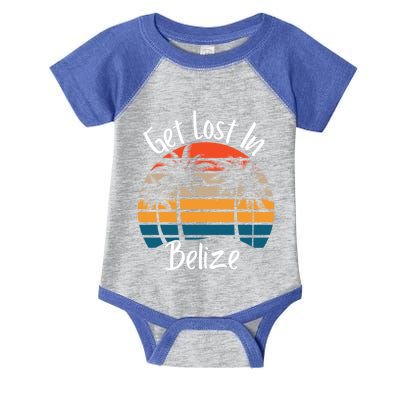 Get Lost In Belize Tropical Vacation Matching Family Trip Cool Gift Infant Baby Jersey Bodysuit