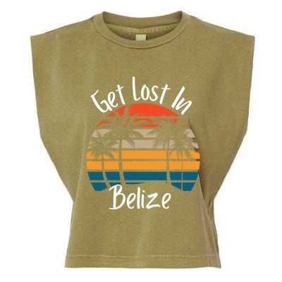 Get Lost In Belize Tropical Vacation Matching Family Trip Cool Gift Garment-Dyed Women's Muscle Tee