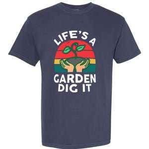 Gardenshirt Life Is Garden Dig It Women Funny Gardening Garment-Dyed Heavyweight T-Shirt