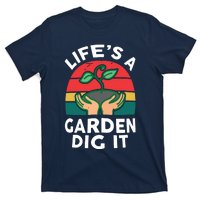 Gardenshirt Life Is Garden Dig It Women Funny Gardening T-Shirt