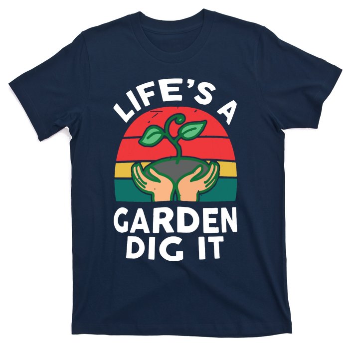 Gardenshirt Life Is Garden Dig It Women Funny Gardening T-Shirt