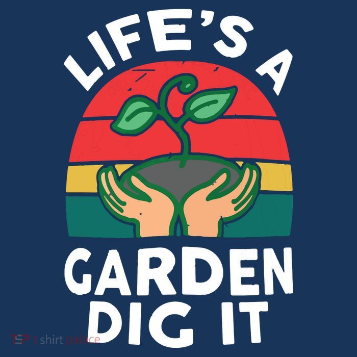 Gardenshirt Life Is Garden Dig It Women Funny Gardening Premium T-Shirt