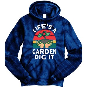 Gardenshirt Life Is Garden Dig It Women Funny Gardening Tie Dye Hoodie