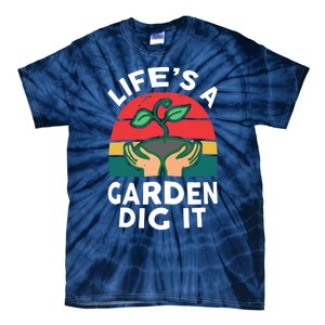 Gardenshirt Life Is Garden Dig It Women Funny Gardening Tie-Dye T-Shirt