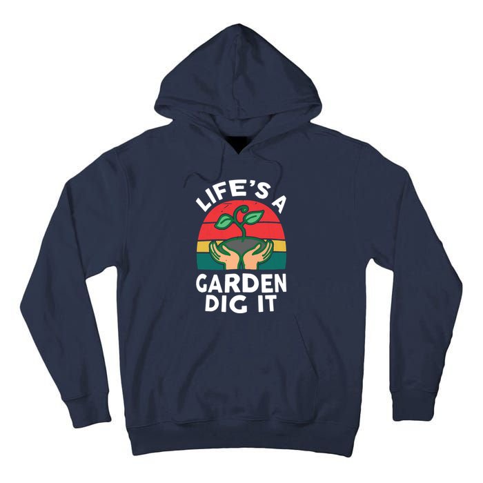 Gardenshirt Life Is Garden Dig It Women Funny Gardening Tall Hoodie